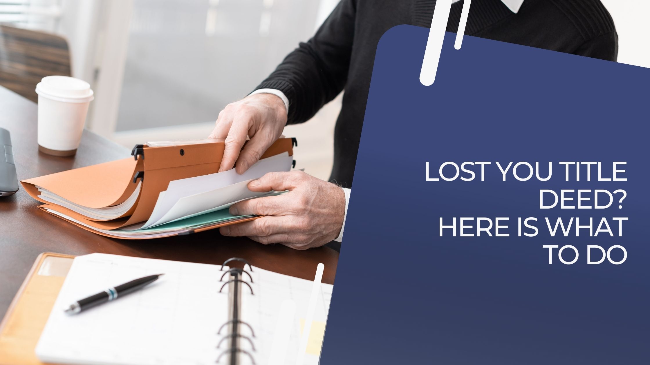 Lost Your Title Deed? Here Is What To Do!