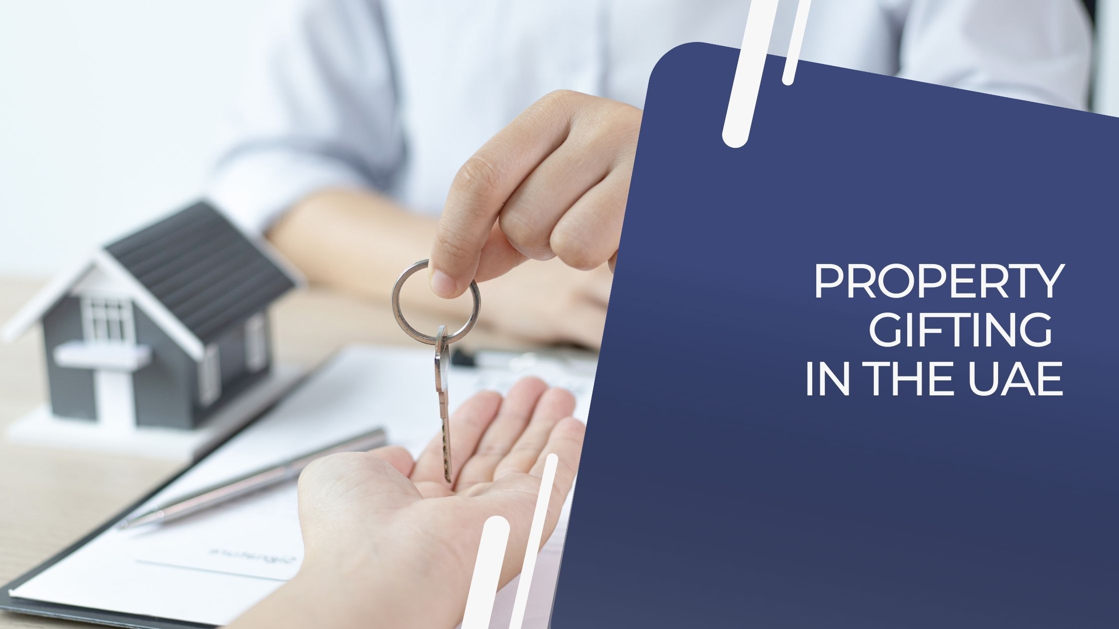 Property Gifting in the U.A.E Your POA Services